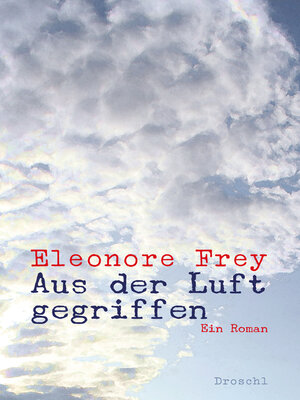 cover image of Aus der Luft gegriffen